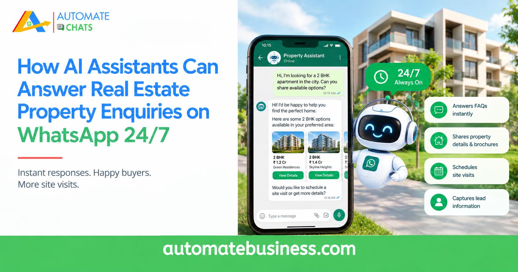 AI assistant on WhatsApp answering real estate property enquiries 24/7, sharing property details, answering FAQs, scheduling site visits, and capturing lead information, with a modern residential property in the background.