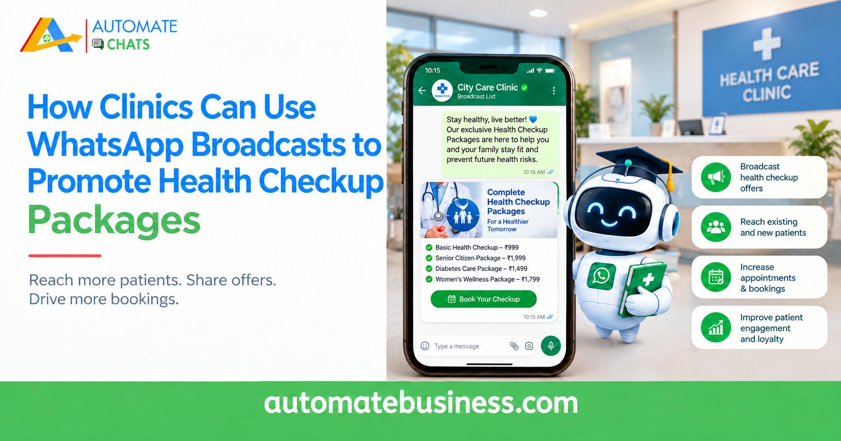 How clinics can use WhatsApp broadcasts to promote health checkup packages, reach patients, and increase appointment bookings.